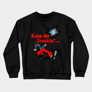 Keep on Truckin - cmyk w Stars and Disco Ball x 300 Crewneck Sweatshirt